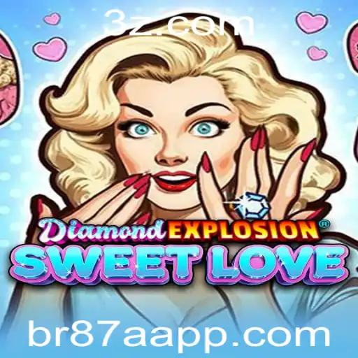 DiamondExplosionSweetLove: Conheça o Fenômeno do Mundo dos Jogos